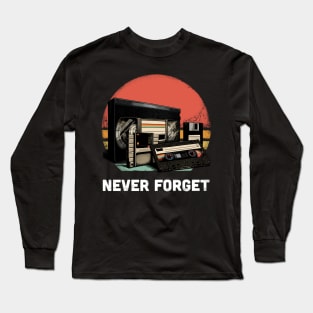 Never Forget Long Sleeve T-Shirt